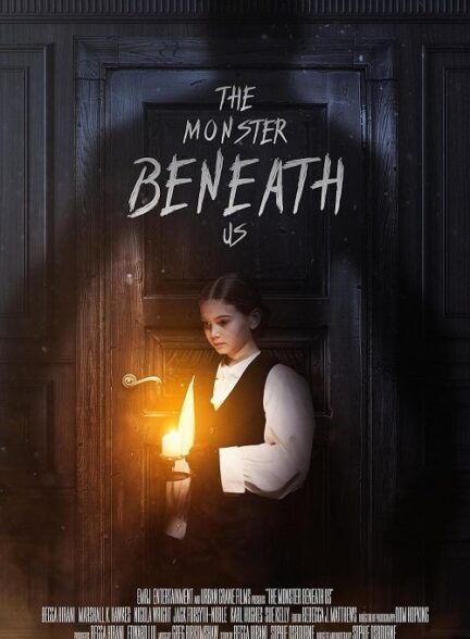 The Monster Beneath Us / هیولای زیر پای ما