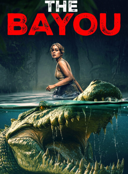 The Bayou / مرداب (باتلاق)