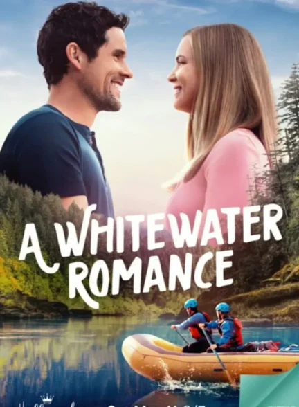 A Whitewater Romance / عشق در وایت واتر