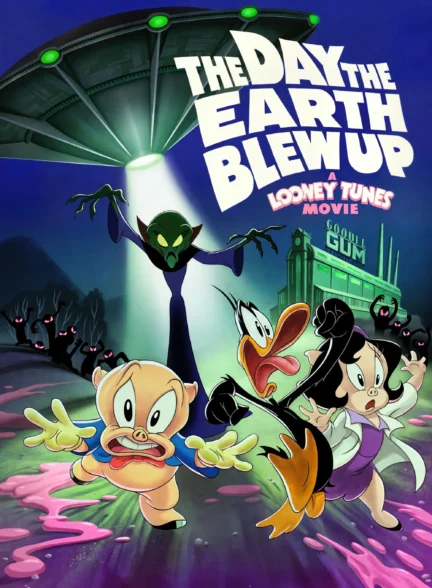 The Day The Earth Blew Up: A Looney Tunes Movie /  روزی که زمین منفجر شد: لونی تونز