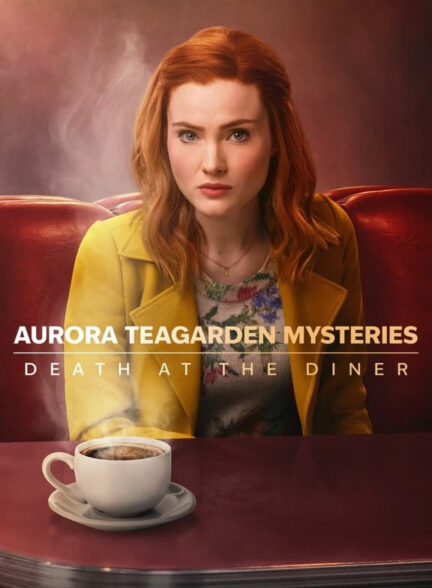 Aurora Teagarden Mysteries: Death at the Diner / اسرار آرورا تیگاردن: مرگ در رستوران