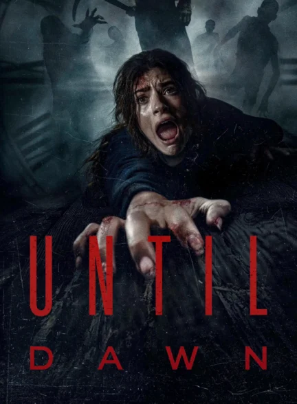 Until Dawn / تا سپیده‌ دم